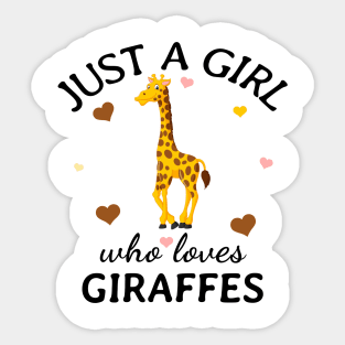 Just a Girl Who Loves giraffes Gift Sticker